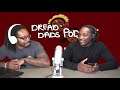 What If I was Gay | DREAD DADS PODCAST | Rants, Reviews, Reactions
