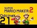 WSZYSTKO ZROBIONE! - Super Mario Maker 2 #21 [KONIEC SERII]