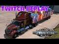 American Truck Simulator | Twitch Stream Replay | Driving the New International