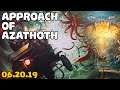 ARKHAM HORROR: THIRD EDITION | Approach of Azathoth | June 20th, 2019