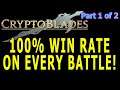 CRYPTOBLADES Part 1 of 2: 100% WIN RATE for all battles | Earn  SKILL TOKENS | Play to earn