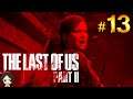 ELLIE GOES OVERBOARD? | THE LAST OF US 2 | #13