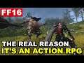 Final Fantasy 16 | The Real Reason Why It Will Be An Action RPG (And Why It Matters)