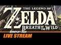 The Legend of Zelda: Breath of the Wild (Nintendo Wii U) | Gameplay and Talk Live Stream #183