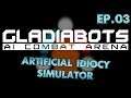 Gladiabots: Artificial Idiocy Ep.03