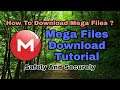 How To Download Mega Files Safe And Secure | DjKillerDev