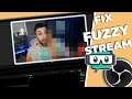 How to fix your FUZZY STREAM with these simple tricks!