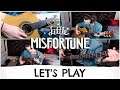 Little Misfortune - Let's Play Acoustic Cover