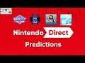 Our Nintendo Direct Predictions (Ft. Scott The Woz, RGT85, Beatemups, DirectFeedGames)