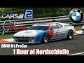 Project CARS 2 - 1 Hour of Nordschleife : BMW M1 ProCar