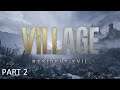 Resident Evill 8 Village PT 2