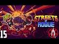 Streets of Rogue: Episode 15 [Bustin']
