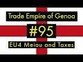 Tall Trade Empire of Genoa - EU4 Meiou and Taxes - Ep. 95