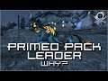 (Warframe) Primed Pack Leader - Why?