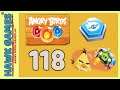 Angry Birds Stella POP Bubble Shooter Level 118 - Walkthrough, No Boosters