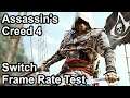 Assassin's Creed 4 Switch Frame Rate Test