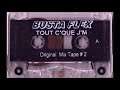 Busta Flex - Tout C'Que J'M (Original Mixtape#2) (1999)
