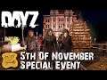 DayZ 5th Of November Community Event - DayZ 1.14