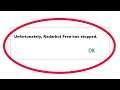How To Fix Unfortunately Radarbot Free Has Stopped Error in Android & Ios Mobile Phone
