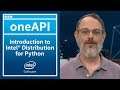Introduction to Intel® Distribution for Python | oneAPI | Intel Software