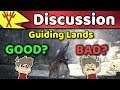 Is It Good? Is It Bad?A Discussion On The Guiding Lands
