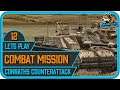 LIVE Lets Play: COMBAT MISSION - Fortress Italy | #12 Conrath's Counterattack (deutsch)