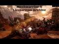 Mechwarrior 5 w/ Jet Sun Part 44: Livetsream Archive