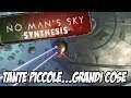 NO MAN'S SKY SYNTHESIS - piccolo GRANDE update 2.2 - PC 1080p Ultra settings ITA