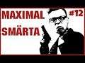 SISTA AVSNITTET | Max Payne | #12