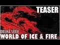 A World of Ice & Fire - 2. Série - TEASER
