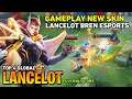 BREN ESPORTS LANCELOT, NEW SKIN GAMEPLAY [Top 4 Global Lancelot] by Fuji - Mobile Legends