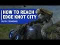 Death Stranding Order 63- How to Reach Edge Knot City