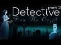 Detective From The Crypt - Playthrough Part 2 (Point And Click adventure)