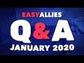 Easy Allies Patron Q&A - January 2020