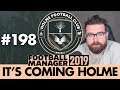HOLME FC FM19 | Part 198 | THE SEMI-FINAL | Football Manager 2019