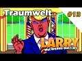 Leisure Suit Larry #13 | Pixel Traumwelt | wet dreams don`t dry | Let`s Play | deutsch