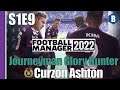 LET'S PLAY: FM 2022 - Journeyman Glory Hunter - CURZON ASHTON - S1E9 - Football Manager 2022