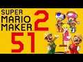 Lettuce play Super Mario Maker 2 part 51