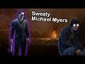 Sweating With Michael Myers | Dead By Daylight