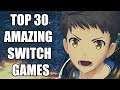 Top 30 Amazing Nintendo Switch Games You Need To Check Out