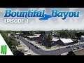 Bountiful Bayou | Ep 1 | First Residents | Let's Play Cities: Skylines | All DLC | Modded