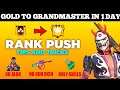 Gold To GrandMaster In 1 Day Rank Push Tips And Tricks- Only Skills- Garena Free Fire