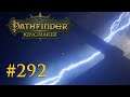 Let's Play Pathfinder: Kingmaker #292 – Unter Strom (Blind / Deutsch)