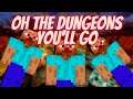 Minecraft SMP Oh The Dungeons You'll Go Part 1
