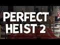 Perfect Heist 2 | GamePlay PC