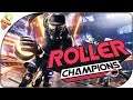 Roller Champions (alpha privé) | Concept intéressant, mais jeu chiant ^^