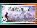 Satisfactory LP | Stream 11