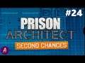 Supermax - Prison Architect: Second Chances - Part 24