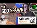 The God Spawn - Stream Highlights #53