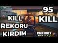 95 KILL ALDIM KILL REKORU KIRDIM CALL OF DUTY Mobile KILL RECORD
